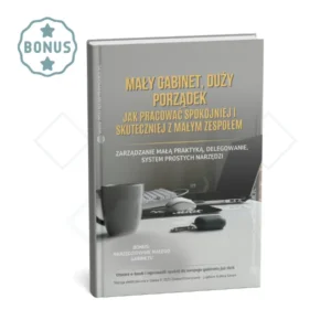 E-book: Mały gabinet, duży porządek – praktyczny system organizacji pracy, delegowania i spokoju dla właścicieli małych praktyk weterynaryjnych (+ Narzędziownik Małego Gabinetu GRATIS)